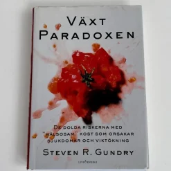 Tradera Växtparadoxen : de dolda riskerna med > Medicin & Psykologi