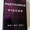 Tradera Wei Wu Wei - Posthumous Pieces> Religion & Livsåskådning