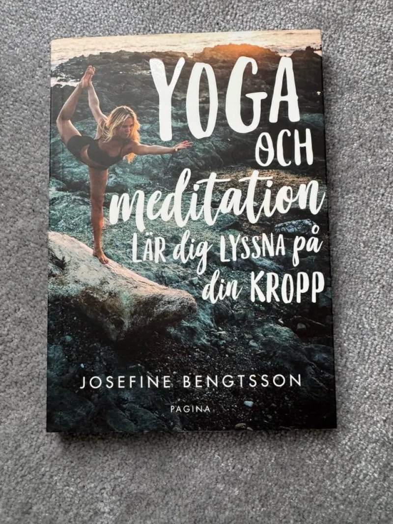 Tradera Yoga<Yoga och meditation: Lär dig lyssna på din kropp - Josefine Bengtsson